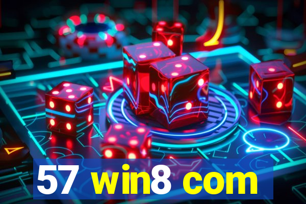 57 win8 com